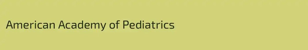 American Academy of Pediatrics
